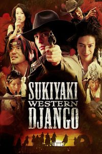 Sukiyaki Western django 2007 ศึกหม้อไฟ ซามูไรจิ้มจุ่ม พากย์ไทย