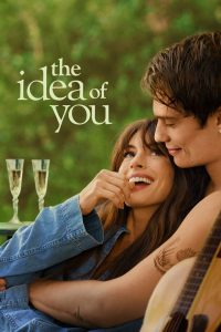 The Idea of You 2024 ภาพฝัน ฉันกับเธอ พากย์ไทย